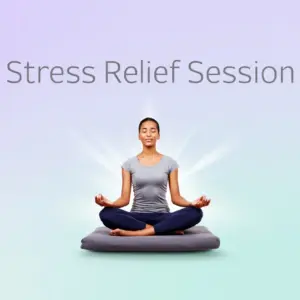 Stress Relief Session